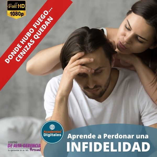 APRENDE A PERDONAR UNA INFIDELIDAD.