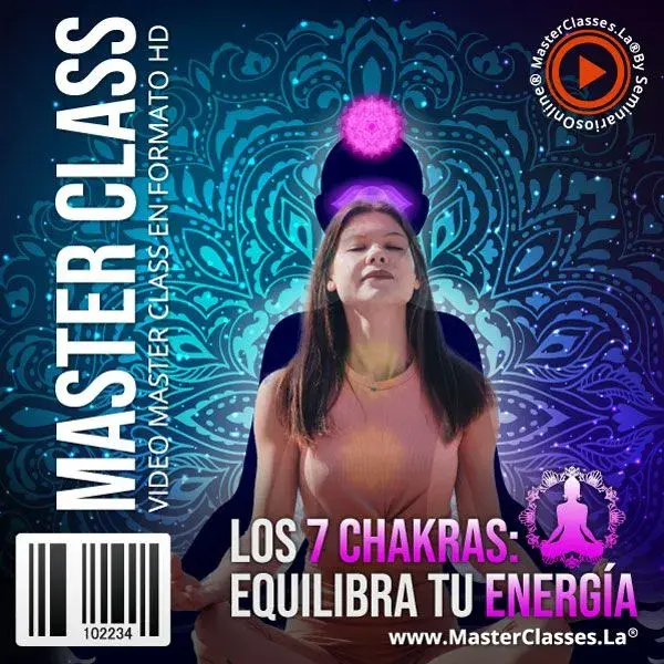 Los 7 Chakras Equilibra tu Energía